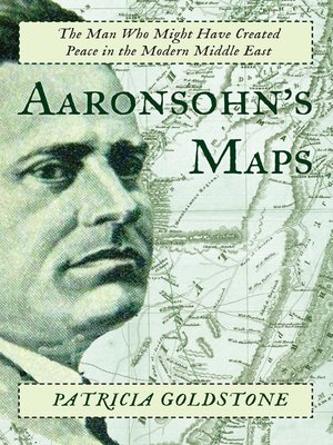 cover image of Aaronsohn's Maps